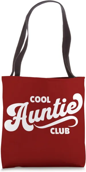 Cool Auntie Club Best Aunt Lifelong Friends Favorite Crew Tote Bag