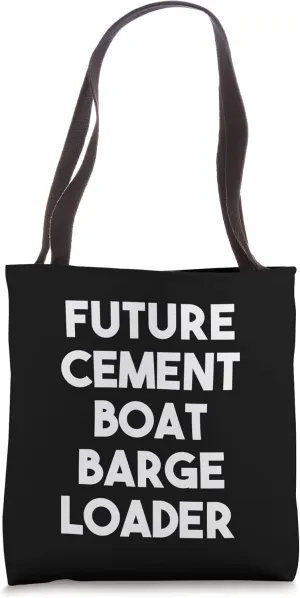 Future Cement Boat Barge Loader Tote Bag