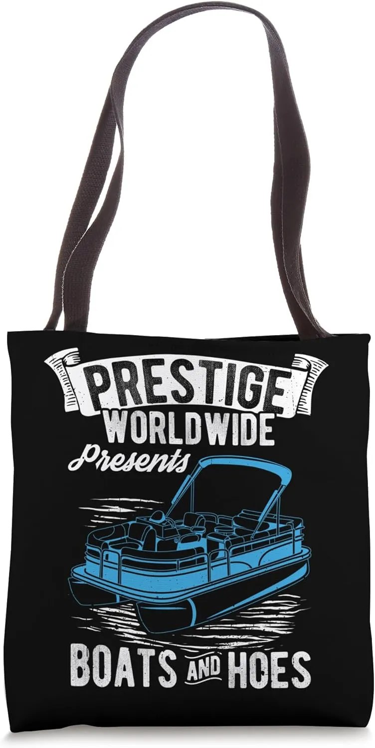 PRESTIGE WORLDWIDE Presents BOATS AND HOES Boating Lover Tote Bag