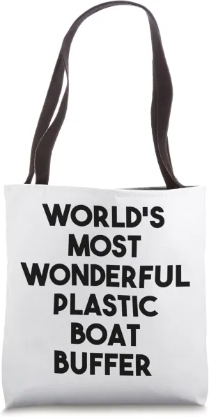 World's Most Wonderful Plastic Boat Buffer Tote Bag