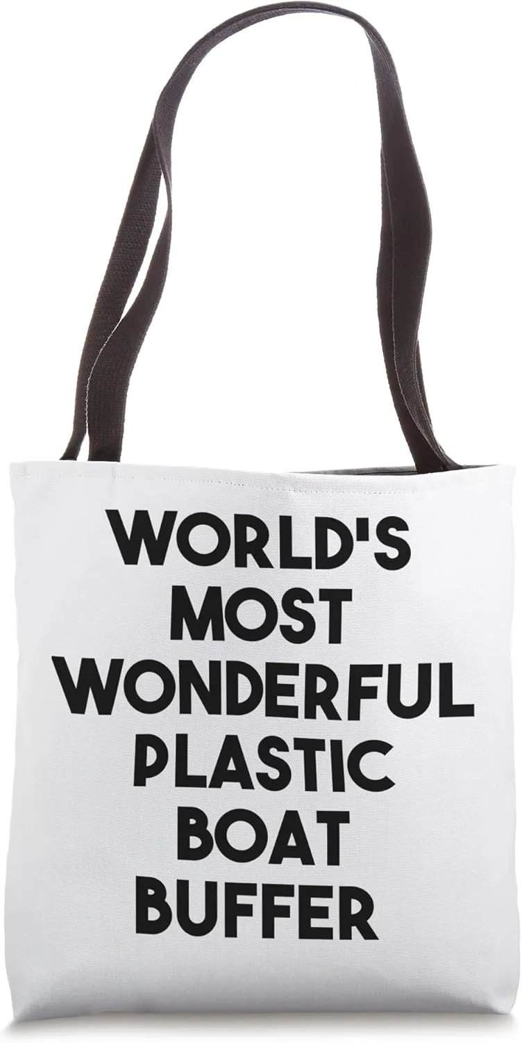 World's Most Wonderful Plastic Boat Buffer Tote Bag